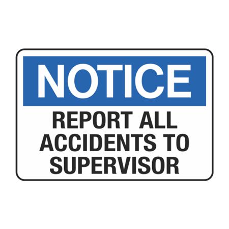 Notice Report All Accidents To Supervisor Decal